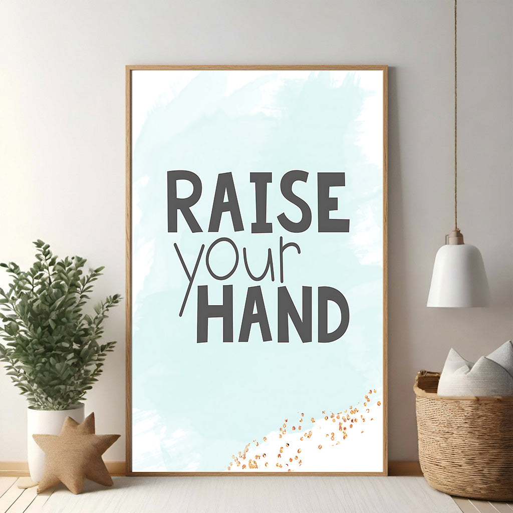 Raise Your Hand Motivational Wall Art