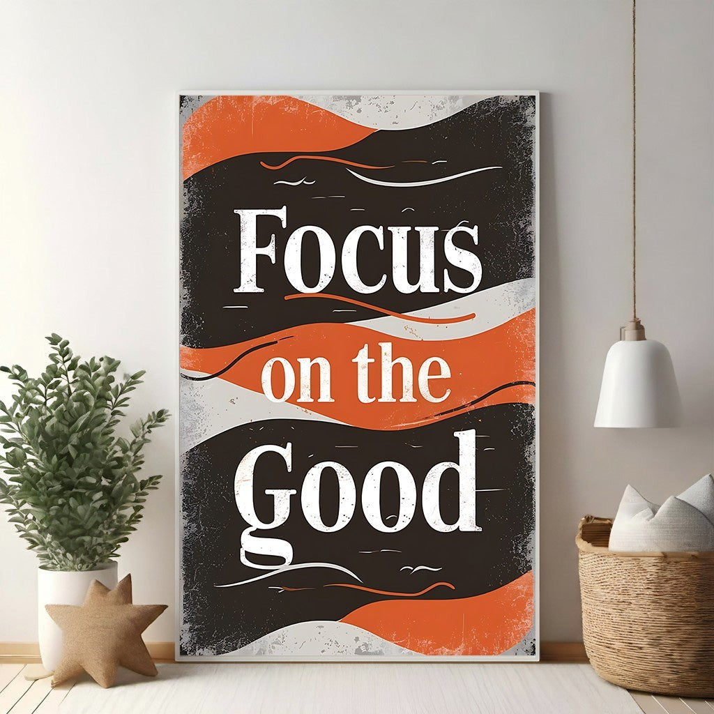 Focus On The Good Motivational Wall Art