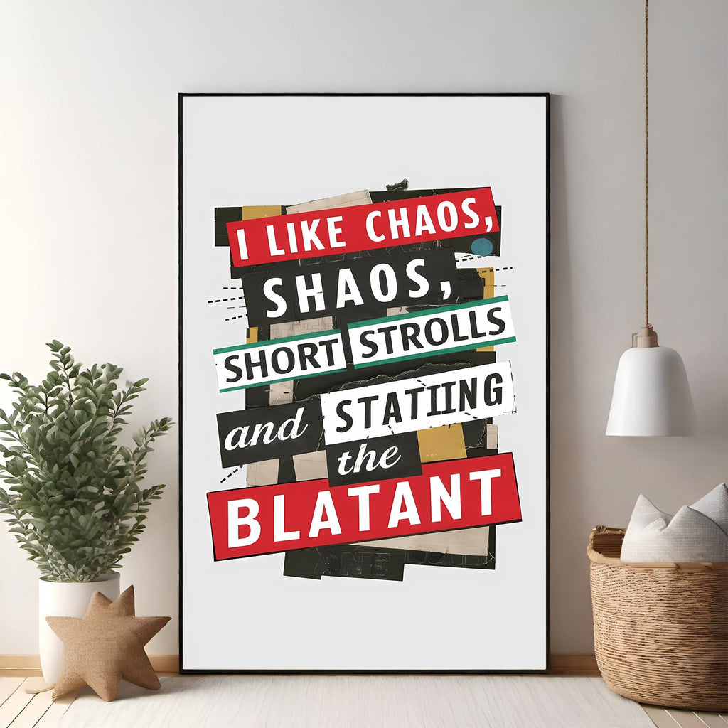 I Like Chaos Short Strolls And The Blatant