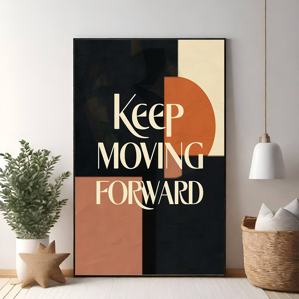 Keep Moving Forward Motivational Wall Art